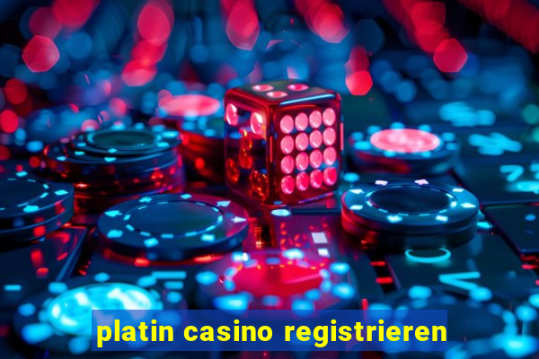 platin casino registrieren