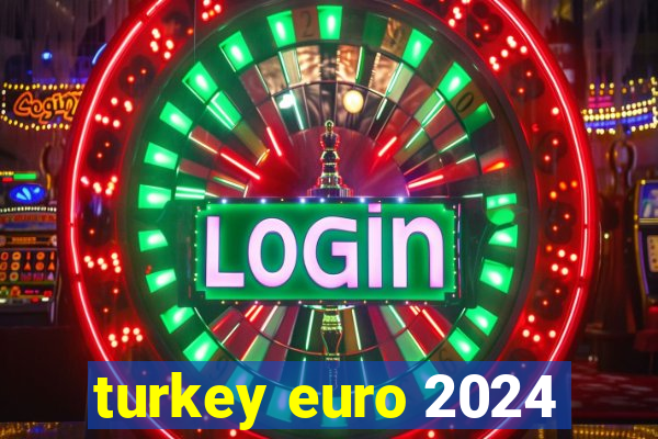 turkey euro 2024