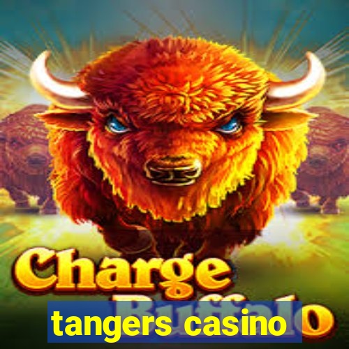 tangers casino