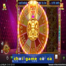 chơi game cờ ca rô online