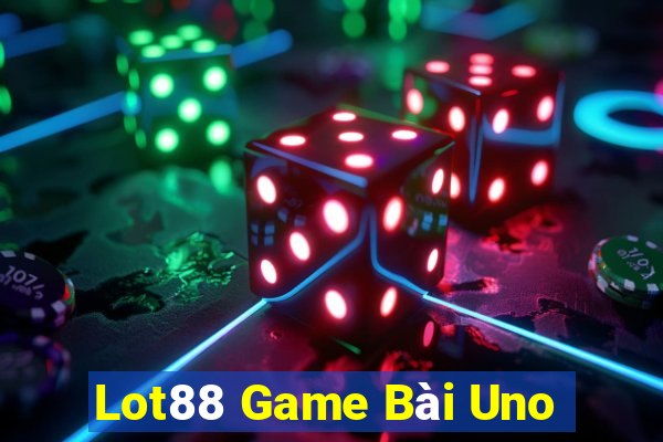 Lot88 Game Bài Uno