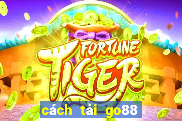 cách tải go88 cho android