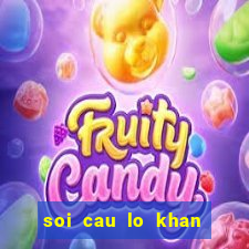 soi cau lo khan mien bac