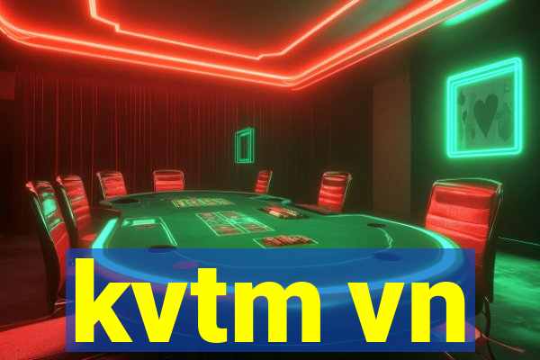 kvtm vn