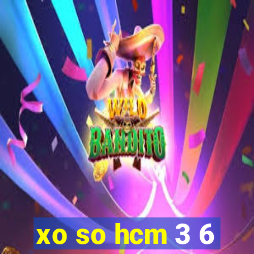 xo so hcm 3 6