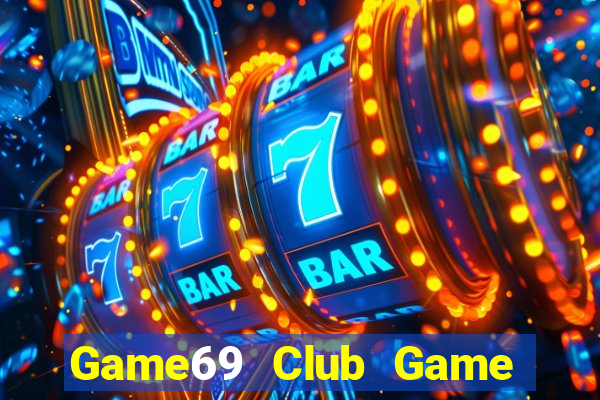 Game69 Club Game Bài 888 Casino