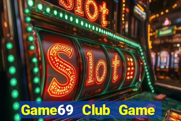 Game69 Club Game Bài 888 Casino