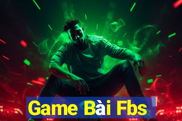 Game Bài Fbs