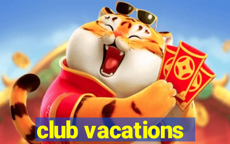 club vacations