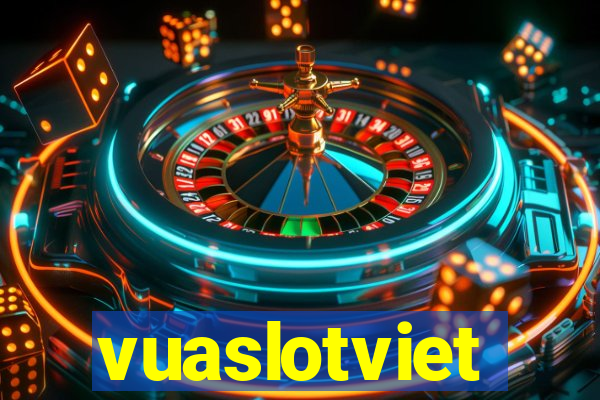 vuaslotviet