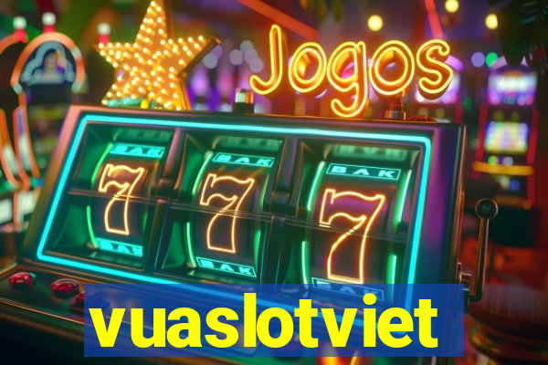 vuaslotviet