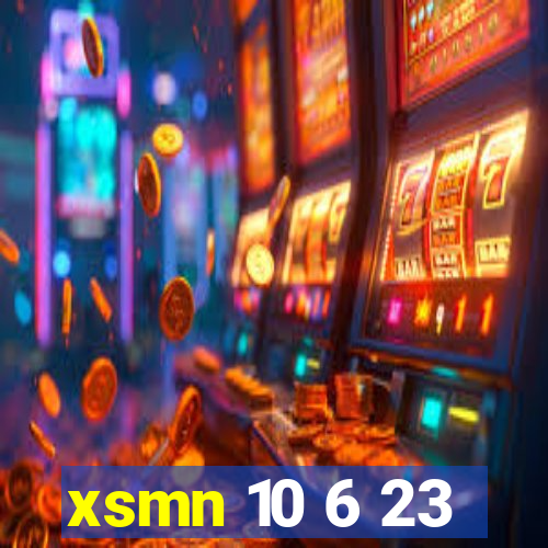 xsmn 10 6 23