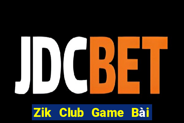 Zik Club Game Bài Xóc Đĩa