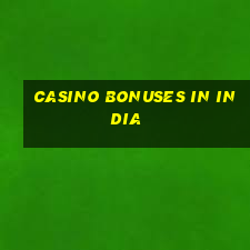 casino bonuses in india