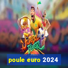 poule euro 2024