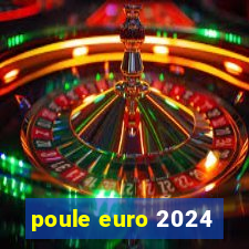 poule euro 2024