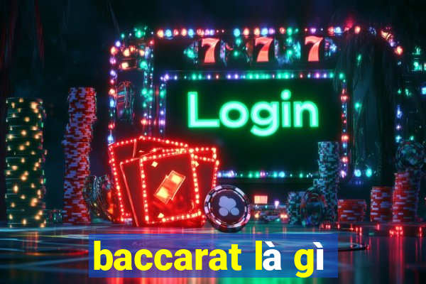 baccarat là gì