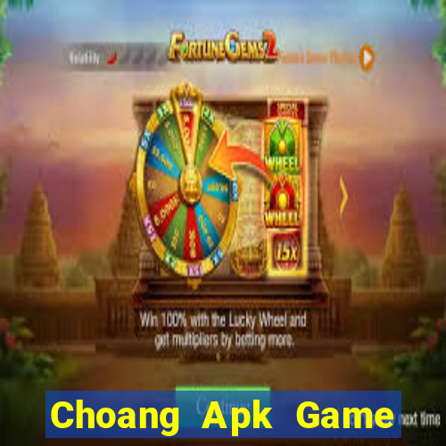 Choang Apk Game Bài Apk