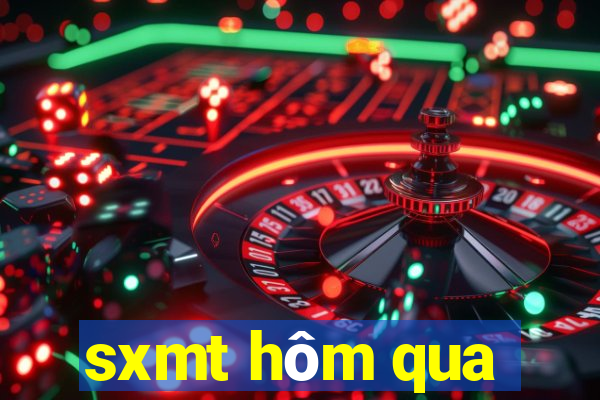 sxmt hôm qua