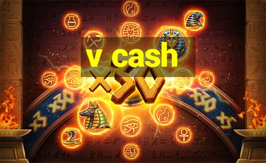 v cash