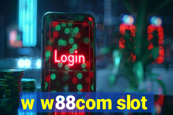 w w88com slot