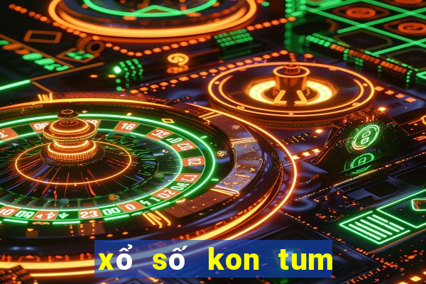 xổ số kon tum 25 tháng 2