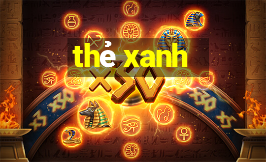 thẻ xanh