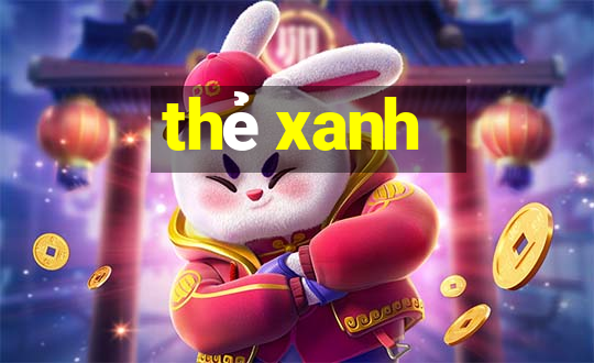 thẻ xanh