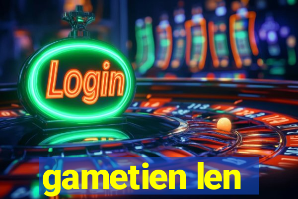 gametien len