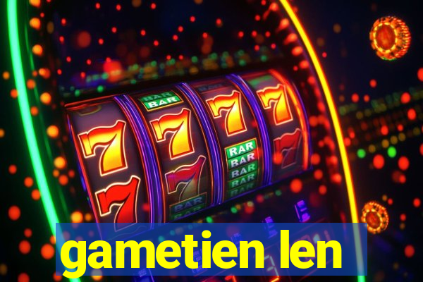 gametien len