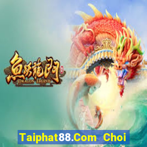 Taiphat88.Com Choi Game Đánh Bài