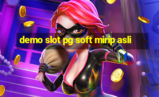 demo slot pg soft mirip asli