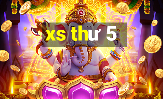 xs thư 5