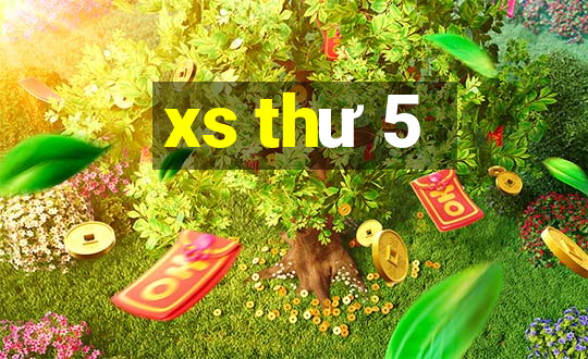 xs thư 5