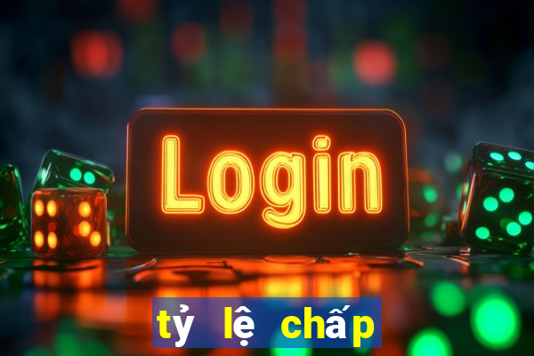 tỷ lệ chấp bóng đá