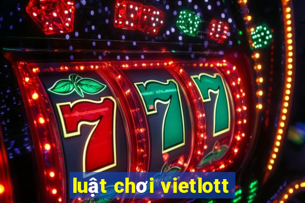 luật chơi vietlott