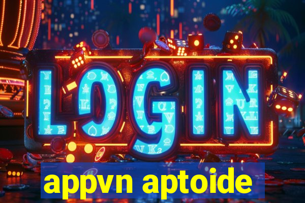 appvn aptoide