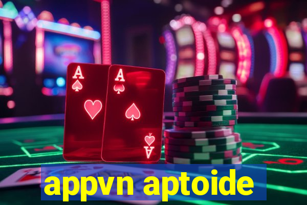 appvn aptoide