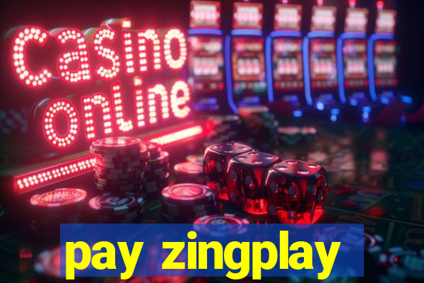 pay zingplay