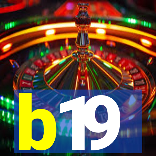 b19