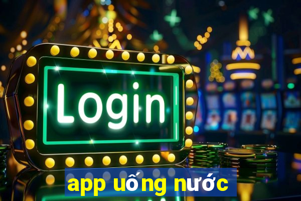 app uống nước