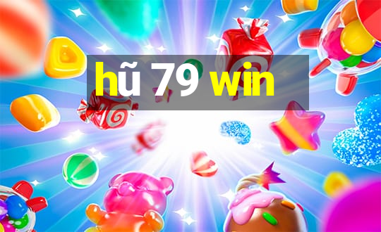 hũ 79 win