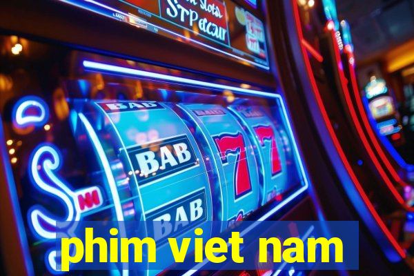 phim viet nam