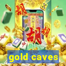 gold caves