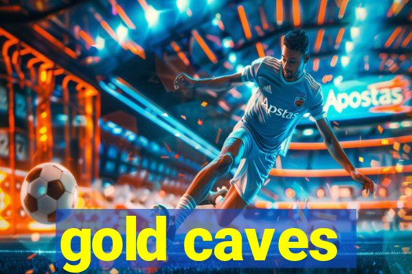 gold caves