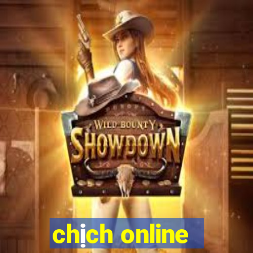 chịch online