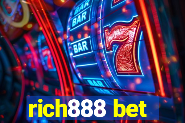 rich888 bet