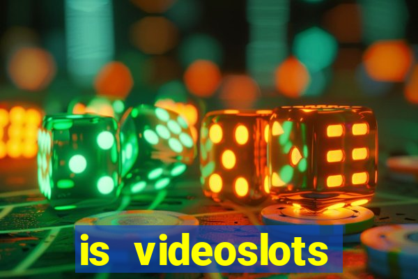 is videoslots casino safe