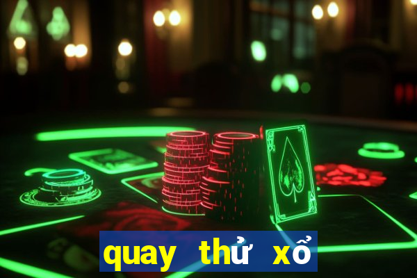 quay thử xổ số quảng trị giờ hoàng đạo