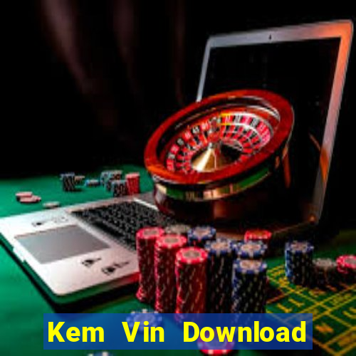 Kem Vin Download Game Đánh Bài